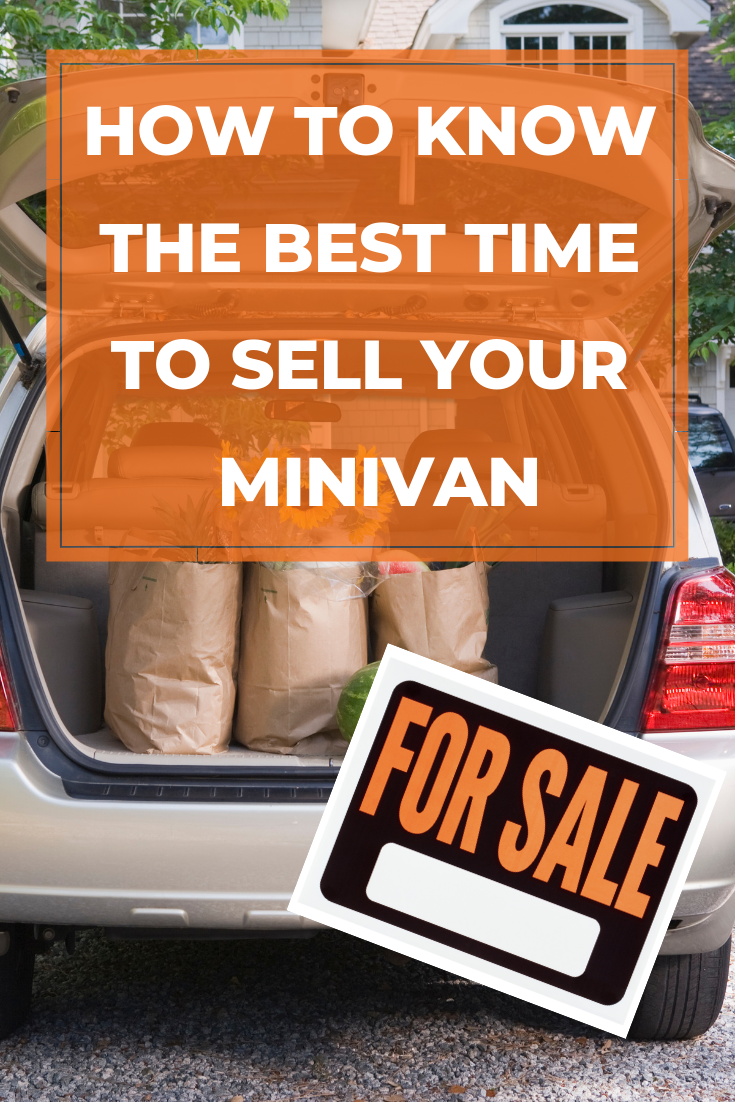 How To Know The BEST Time To Sell Your Minivan - Smart Family Money